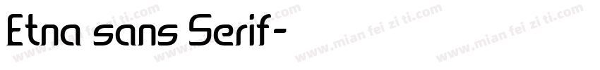 Etna sans Serif字体转换
